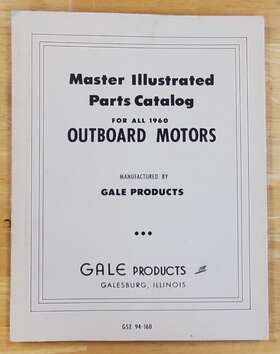 94-160 Gale Products Vintage Master Illustrated Parts Catalog For All 1960 Outboard Motors