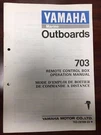 Yamaha Marine , Outboards 703 Remote Control Box Operation Manual. Fixed Price $94.95.