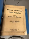 Gale Products Master Illustrated Part Catalog All Outboard Motors 1941-1950 BN59. Fixed Price $100.00.