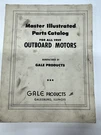 Gale Products Master Illustrated Parts Catalog For All 1959 Outboard Motors. Fixed Price $29.66.