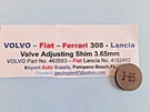 Valve Shim 3.65MM Ferrari 308 Fiat 124 128 131 X1/9 Volvo 76-95 Cyl. Fixed Price $15.70.