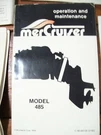 Vintage Mercruiser Operation And Maintenance Model 485 & Installation Manual +++. Fixed Price $25.00.